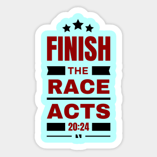 Finish The Race | Bible Verse Acts 20:24 Sticker